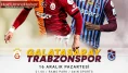 Galatasaray - Trabzonspor Maçı için Olası Kadrolar Belli Oldu!