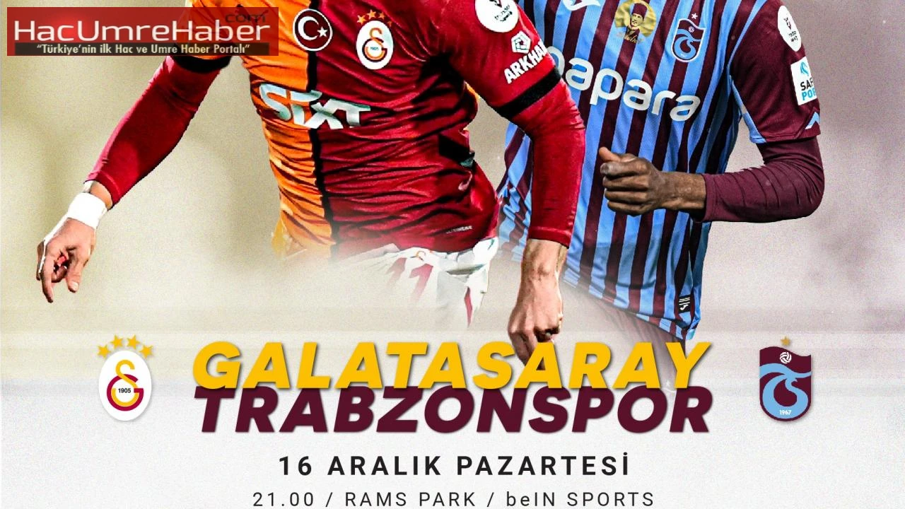 Galatasaray - Trabzonspor Maçı için Olası Kadrolar Belli Oldu!