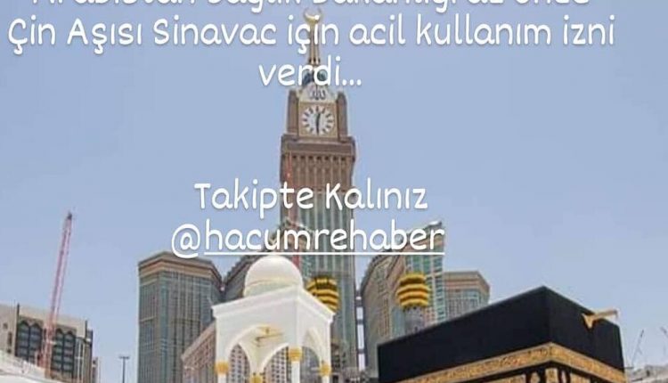 Arabistan Çin aşısı Sinovac a izin verdi